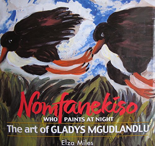 Imagen de archivo de Nomfanekiso, Who paints at night: The art of Gladys Mgudlandlu a la venta por LiLi - La Libert des Livres