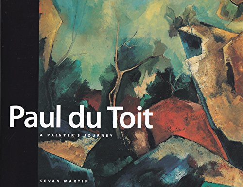 Beispielbild fr Paul Du Toit: A Painter's Journey zum Verkauf von Cotswold Rare Books