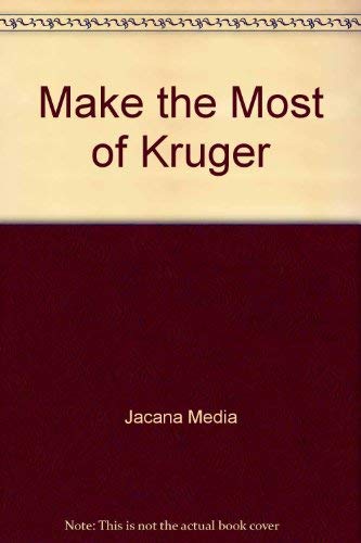 Beispielbild fr Make the Most of Kruger zum Verkauf von Better World Books