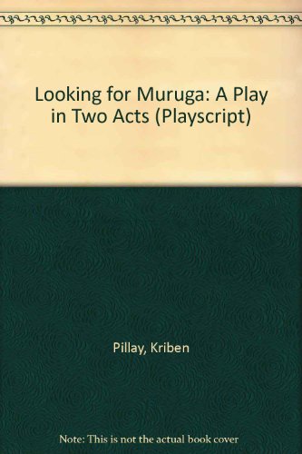 Stock image for Looking For Muruga:A Play In Two Acts for sale by Chapter 1