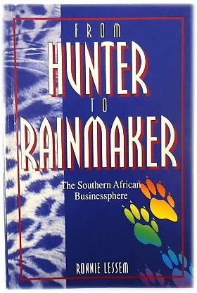 Beispielbild fr From Hunter to Rainmaker: the Southern African Businessphere zum Verkauf von PONCE A TIME BOOKS