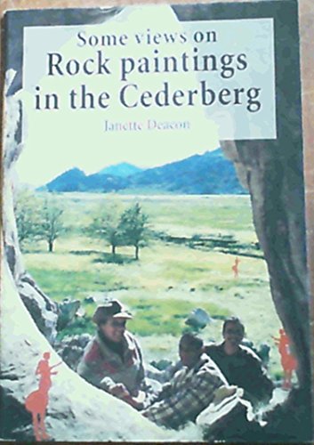Beispielbild fr Some views on rock paintings in the Cederberg by Deacon, Janette zum Verkauf von medimops