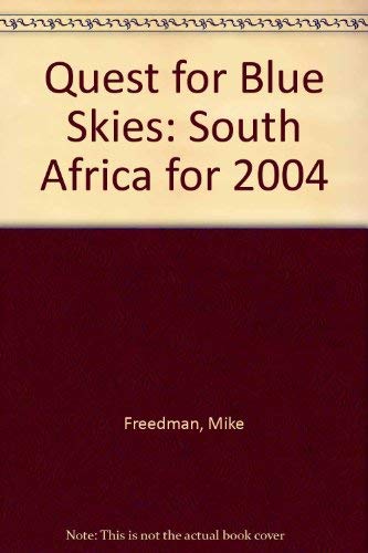 9781875015856: Quest for blue skies: South Africa in 2004