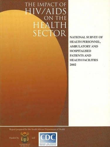 9781875017850: The Impact of HIV/AIDS on the Health Sector: National Survey of Health Personnel, Ambulatory and Hospitalised Patients, and Health Facilities 2002