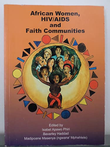 Stock image for African Women, HIV/AIDS, and Faith Communities for sale by Half Price Books Inc.