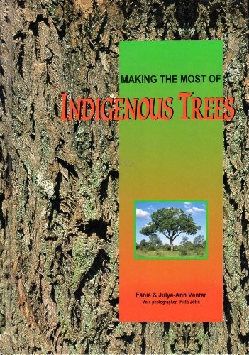 Beispielbild fr Making the most indigenous trees zum Verkauf von CSG Onlinebuch GMBH