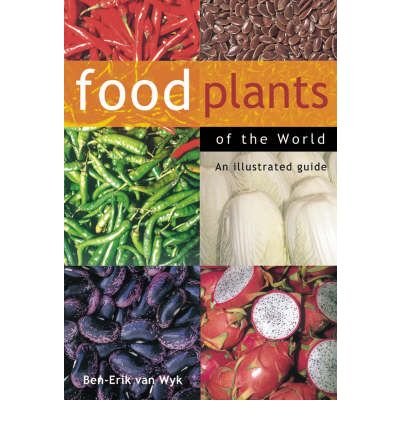 9781875093564: [(Food Plants of the World)] [Author: Ben-Erik Van Wyk] published on (October, 2005)