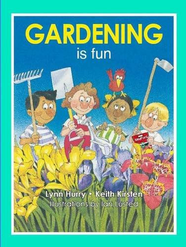 Beispielbild fr Gardening is fun: A leading South African guide for young gardeners! zum Verkauf von GreatBookPrices