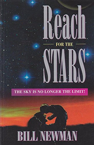 Beispielbild fr Reach for the Stars: The Sky is No Longer the Limit! zum Verkauf von Caryota Book Exchange