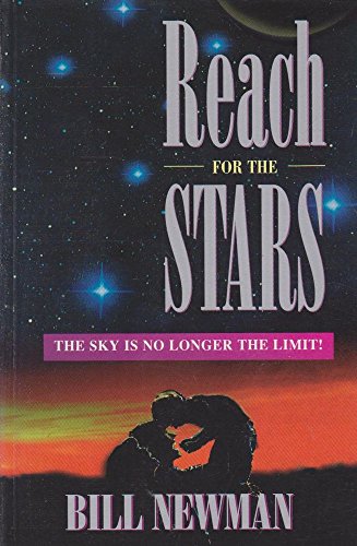 Stock image for Reach for the Stars: The Sky is No Longer the Limit! for sale by Caryota Book Exchange