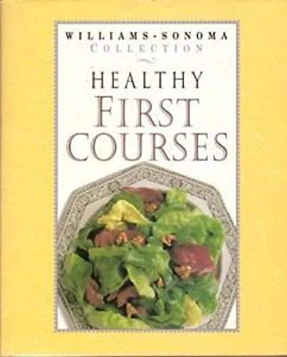 Stock image for First Courses (Williams-Sonoma Basics Collection) for sale by Wonder Book