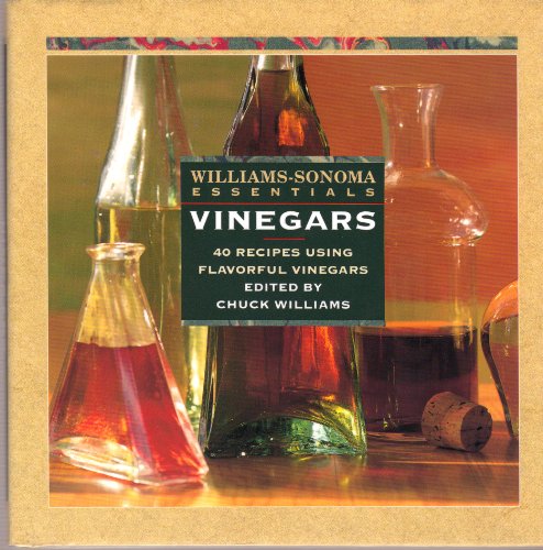 Stock image for Vinegars (Williams-Sonoma Essentials) for sale by Wonder Book