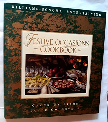 Beispielbild fr Festive Occasions Cookbook (Williams-Sonoma Entertaining) zum Verkauf von Wonder Book