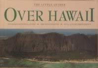 Imagen de archivo de Over HawaiI (Little Guides (San Francisco, Calif.).) a la venta por Wonder Book