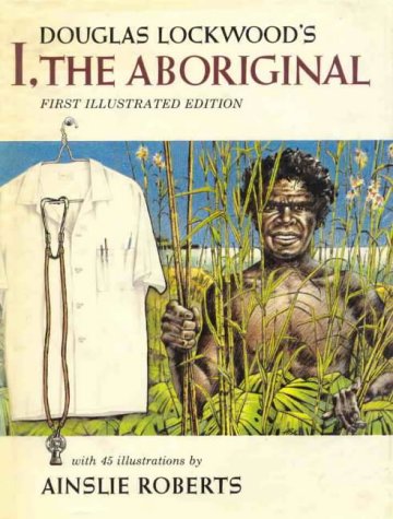 Stock image for I, the Aboriginal for sale by Wonder Book