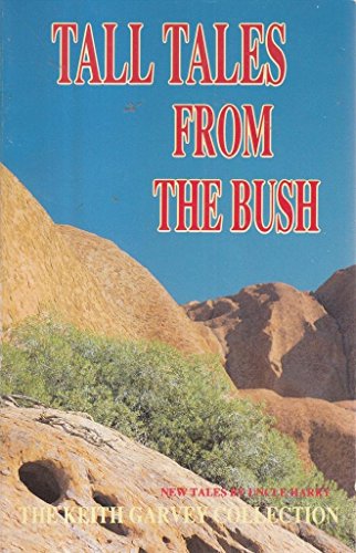 Stock image for Tall tales from the bush: the Keith Garvey collection for sale by Caryota Book Exchange