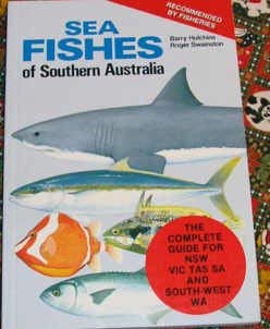 Sea Fishes of Southern Australia: Complete Field Guide for Anglers and Divers (9781875169788) by Barry Hutchins