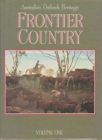 Stock image for Frontier country: Australia's outback heritage Volumes One & Two for sale by Caryota Book Exchange