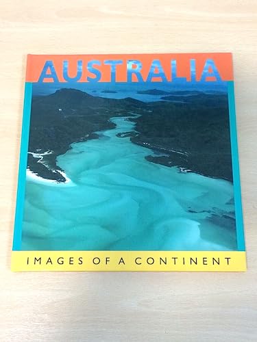 Stock image for australia- images of a continent for sale by Half Price Books Inc.