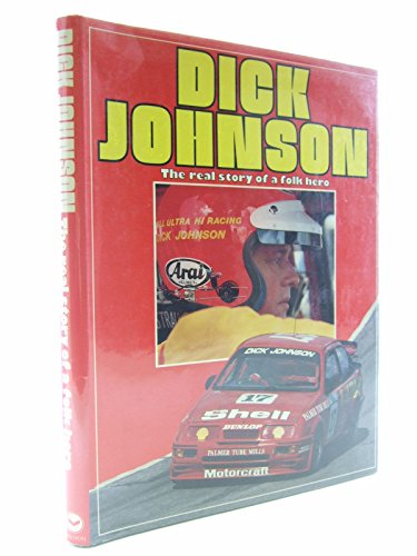 Stock image for Dick Johnson: The Real Story of a Folk Hero for sale by Alexander's Books