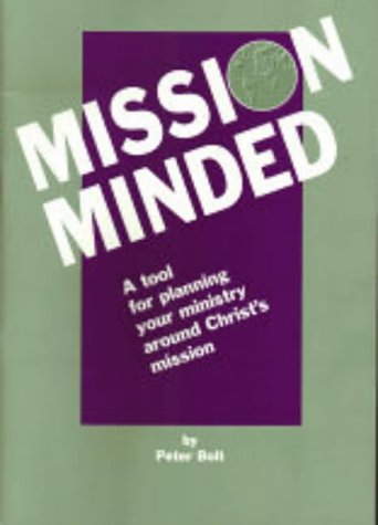 Beispielbild fr Mission Minded: A Tool for Planning Your Ministry Around Christ's Mission zum Verkauf von WorldofBooks