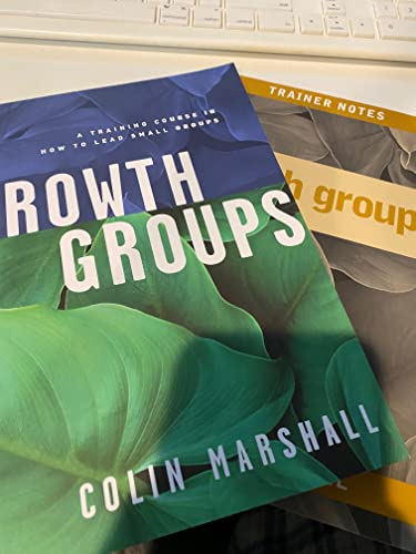 Stock image for Growth Groups: a Trining Course for Small-group Leaders: Leader's Manual for sale by SecondSale