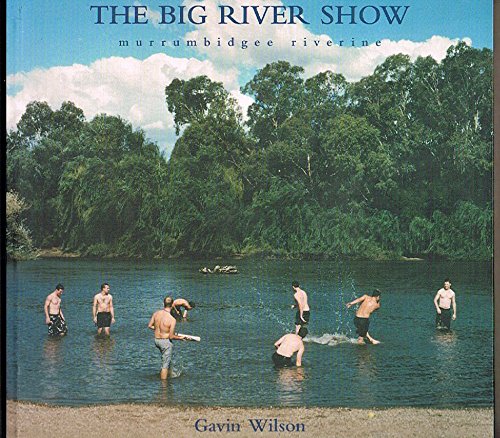 9781875247172: The Big River Show: Murrumbidgee Riverine