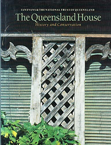 The Queensland House. History and Conservation.