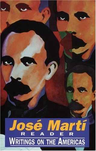 Beispielbild fr Jose Marti Reader : Writings on the Americas zum Verkauf von Wonder Book