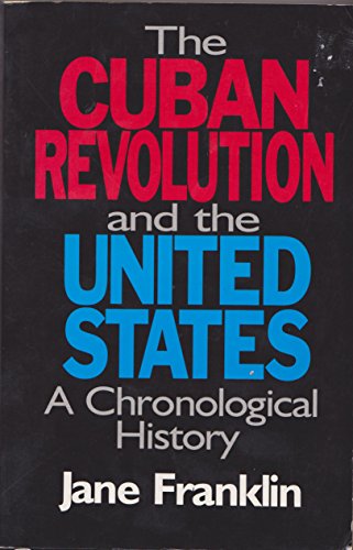 Beispielbild fr The Cuban Revolution and the United States : A Chronological History zum Verkauf von Better World Books