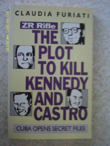Stock image for Z R Rifle The Plot to Kill Kennedy and Castro for sale by Lady Lisa's Bookshop