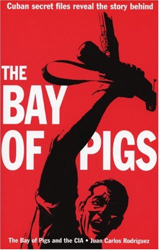 Beispielbild fr Bay of Pigs and The CIA zum Verkauf von Better World Books