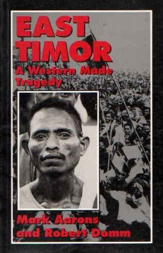 9781875285105: East Timor a Western Made Tragedy