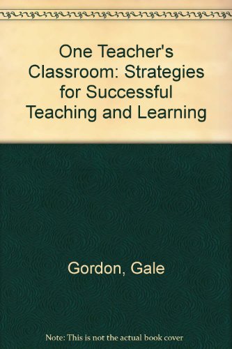 9781875327157: One Teacher's Classroom: Strategies for Successful Teaching and Learning