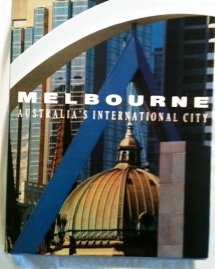 Beispielbild fr Melbourne; Australia's international city zum Verkauf von Syber's Books