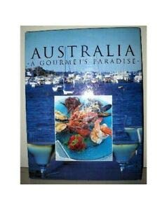 Beispielbild fr Australia -- A Gourmet's Paradise zum Verkauf von Syber's Books