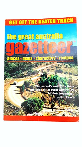 Stock image for The Great Australia Gazetteer for sale by AwesomeBooks