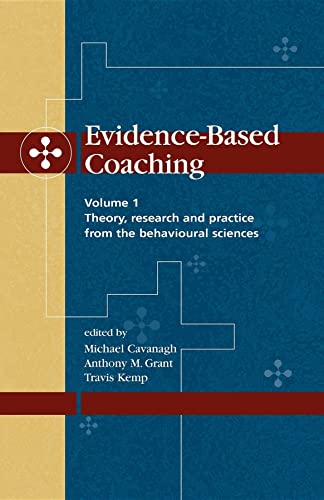 Beispielbild fr Evidence-Based Coaching: Theory, Research and Practice from the Behavioural Sciences zum Verkauf von medimops