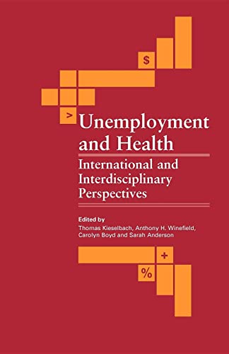 Stock image for Unemployment and Health: International and Interdisciplinary Perspectives for sale by medimops