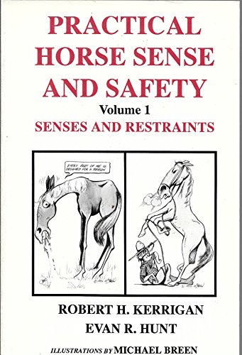 9781875381074: Practical Horse Sense and Safety, Volume 1, Senses and Restraints