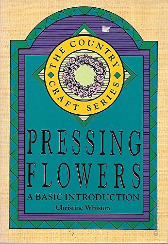 Beispielbild fr Pressing Flowers : a Basic Introduction. the Country Craft Series zum Verkauf von Dromanabooks
