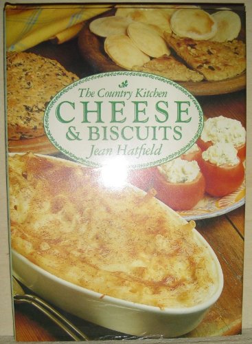 Beispielbild fr Cheese and Biscuits (Country Kitchen Cookbooks) zum Verkauf von Wonder Book