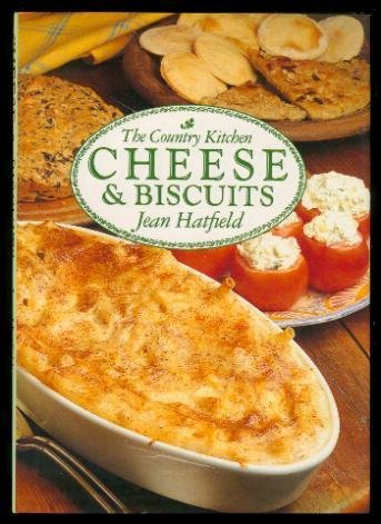 Stock image for Cheese and Biscuits (Country Kitchen Cookbooks) for sale by Wonder Book