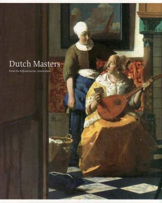 Stock image for Dutch Masters from the Rijksmuseum, Amsterdam for sale by Syber's Books