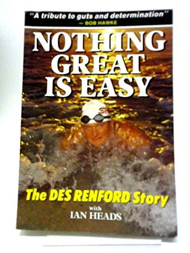 Stock image for Nothing Great Is Easy : The des Renford Story for sale by WorldofBooks