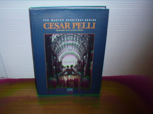 Imagen de archivo de Cesar Pelli: Selected and Current Works (The Master Architect) a la venta por HPB-Red