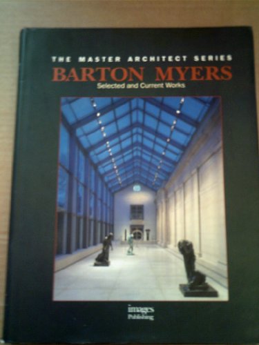 Imagen de archivo de Barton Myers: Selected and Current Works a la venta por ThriftBooks-Dallas