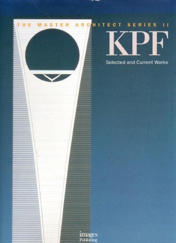 Beispielbild fr KPF: Selected and Current Works (Kohn Pedersen Fox) - The Master Architect Series II (Vol. 10) zum Verkauf von Half Price Books Inc.