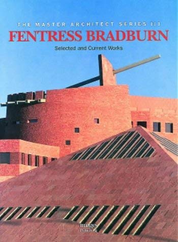 Stock image for Fentress Bradburn: Selected and Current Works (Master Architect Series , No 3. for sale by Sequitur Books
