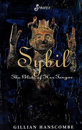 Beispielbild fr Sybil: The Glide of Her Tongue zum Verkauf von Hourglass Books